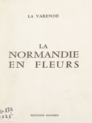 cover image of La Normandie en fleurs